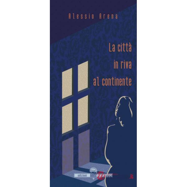 Città in riva al continente (La)