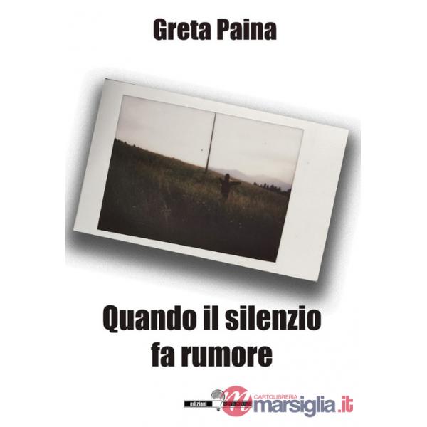 Quando il silenzio fa rumore