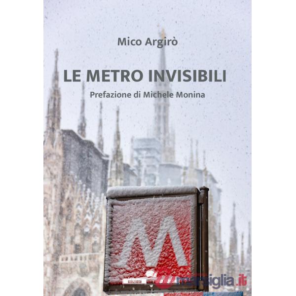 Metro invisibili (Le)