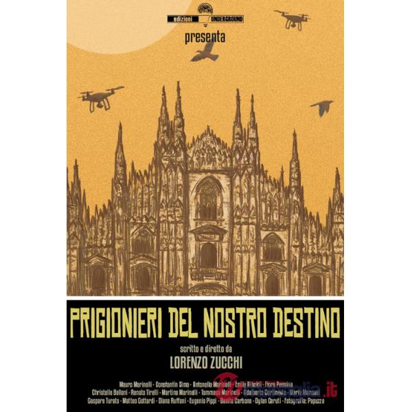Prigionieri del nostro destino