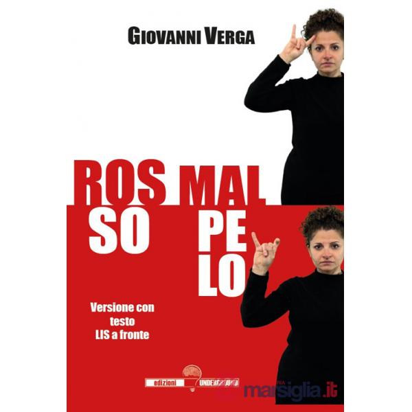 Rosso Malpelo. Versione con testo LIS a fronte