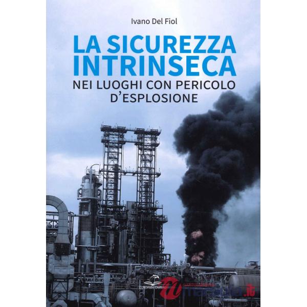 Sicurezza intrinseca nei luoghi con pericolo d'esplosione (La)