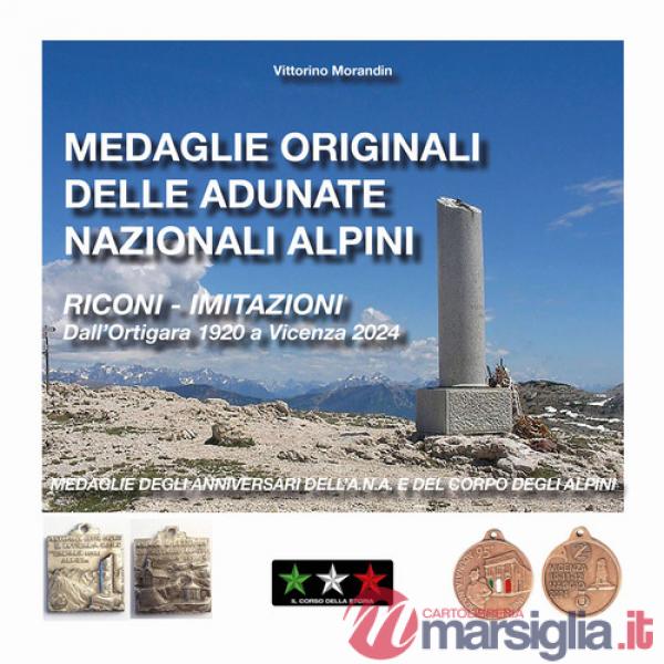Medaglie originali delle adunate nazionali alpini. Riconi-imitazioni. Dall'Ortigara 1920 a Vicenza 2024. Medaglie degli annivers