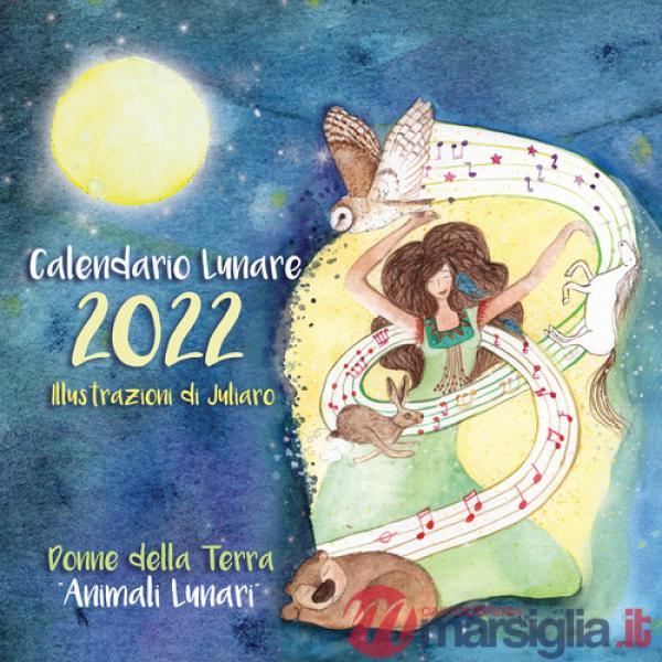 Calendario lunare 2022. Donne della Terra. Animali lunari