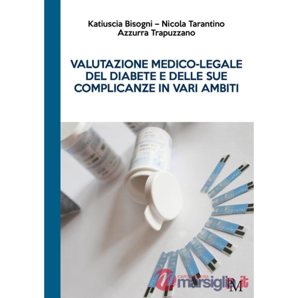 Valutazione medico-legale del diabete e delle sue complicanze in vari ambiti