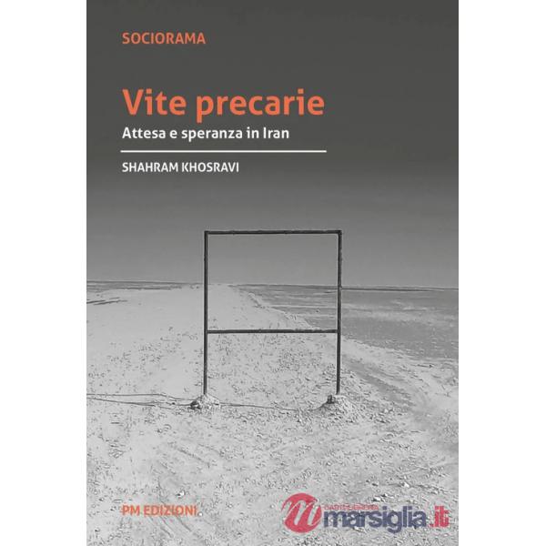 Vite precarie. Attesa e speranza in Iran