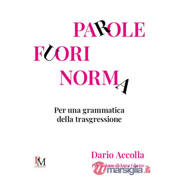 Parole fuori norma. Per una grammatica della trasgressione