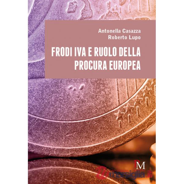Frodi IVA e ruolo della Procura europea