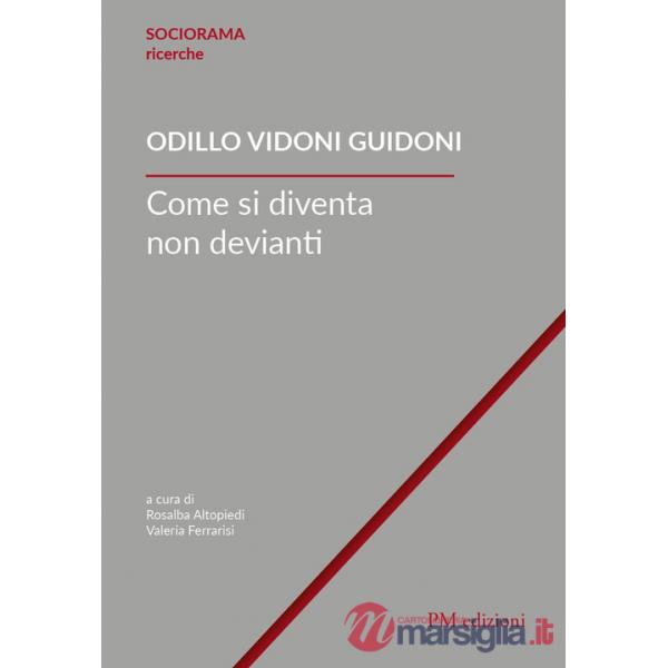 Come si diventa non devianti