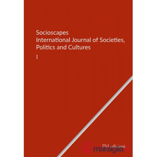 Socioscapes. Ediz. italiana e inglese. Vol. 1: International journal of societies, politics and cultures