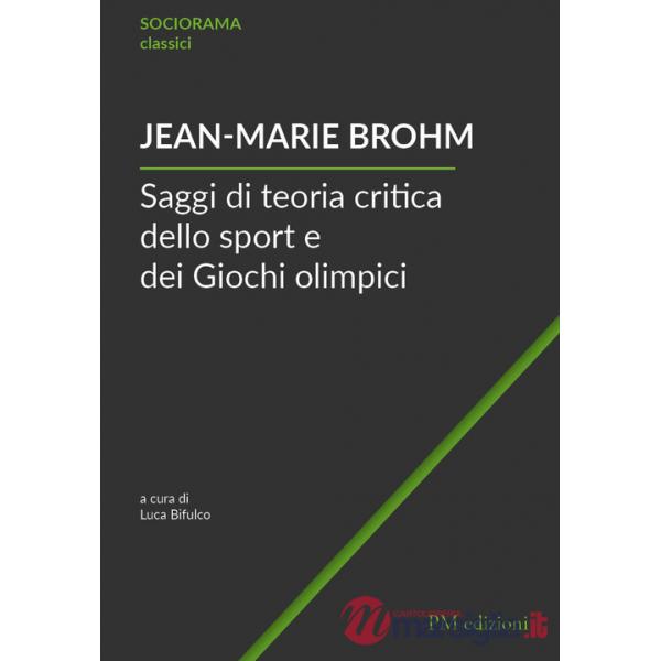 Saggi di teoria critica dello sport e dei Giochi olimpici
