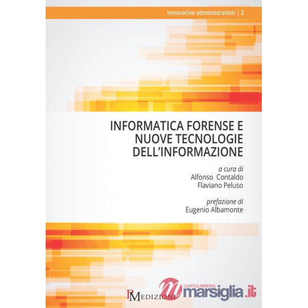 Informatica forense e nuove tecnologie dell'informazione