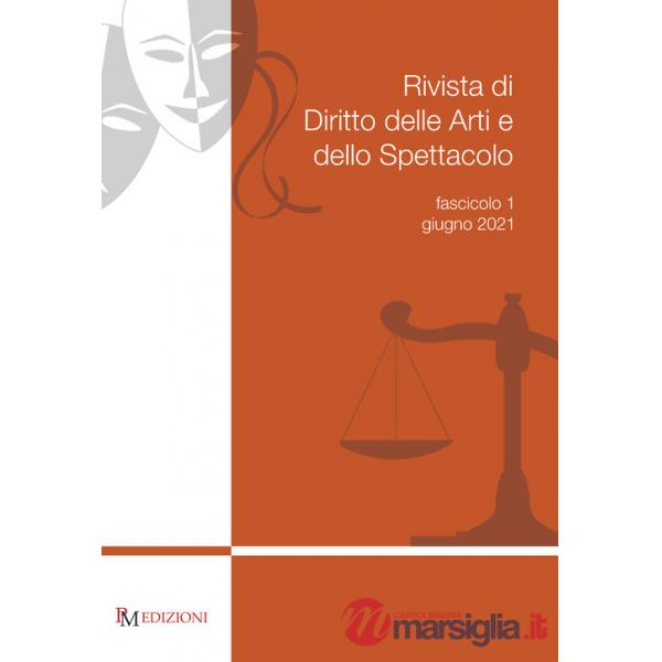Rivista di diritto delle arti e dello spettacolo (2021). Vol. 1