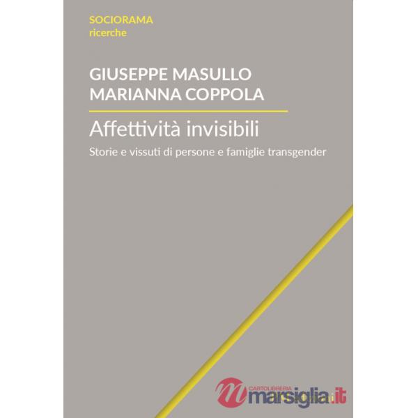 Affettività invisibili. Storie e vissuti di persone e famiglie transgender