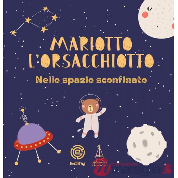 Mariotto l'orsacchiotto nello spazio sconfinato