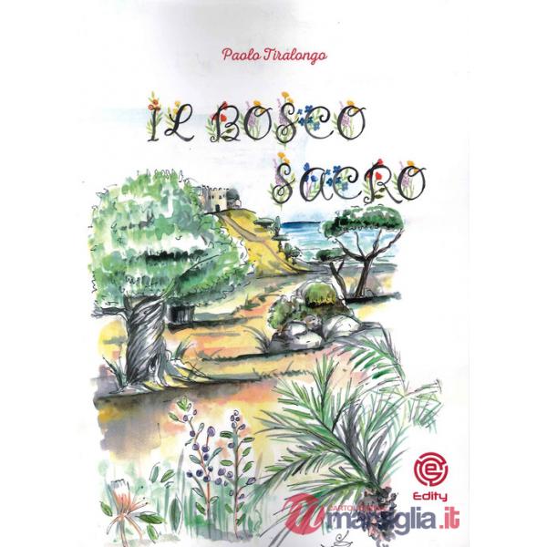 Bosco sacro (Il)