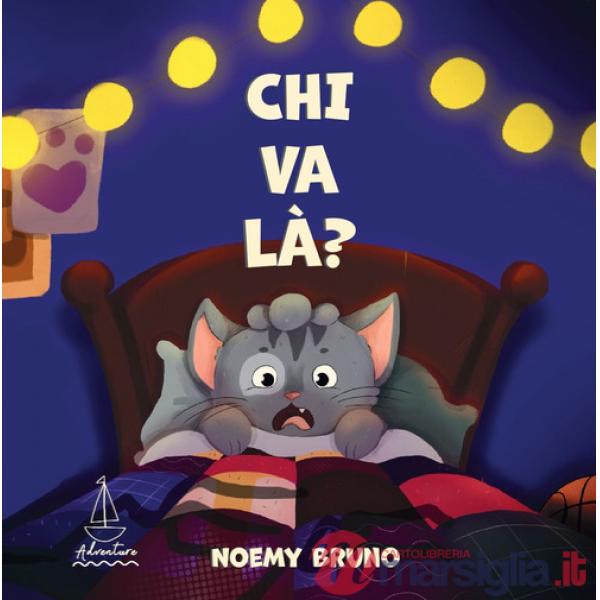 Chi va là. Ediz. illustrata