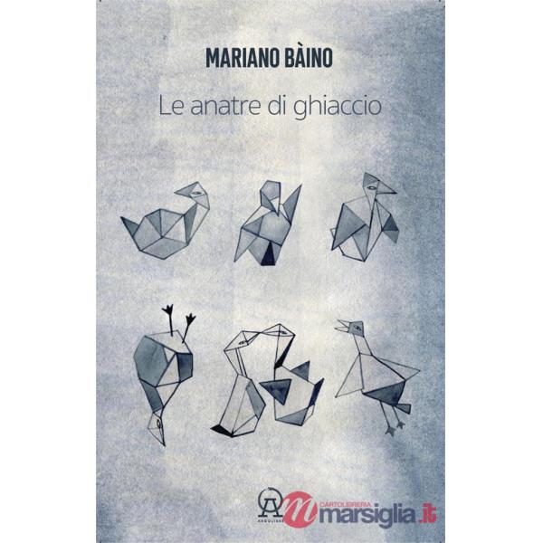 Anatre di ghiaccio (aforismi, microracconti, asterischi saggistici, rêveries, terata, usw di un libro in crescita e in decrescit