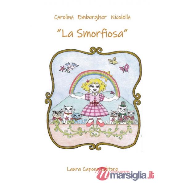 Smorfiosa. Ediz. a caratteri grandi (La)