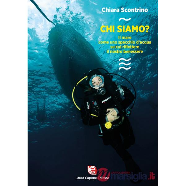 Chi siamo? Il mare come uno specchio d'acqua su cui riflettere il nostro benessere