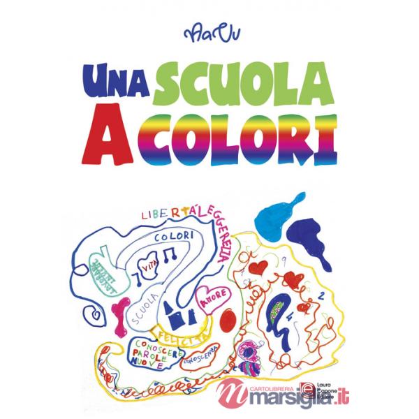 Scuola a colori. 11ª edizione premio nazionale Letteratura italiana contemporanea (Una)