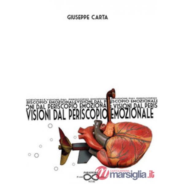 Visioni dal periscopio emozionale