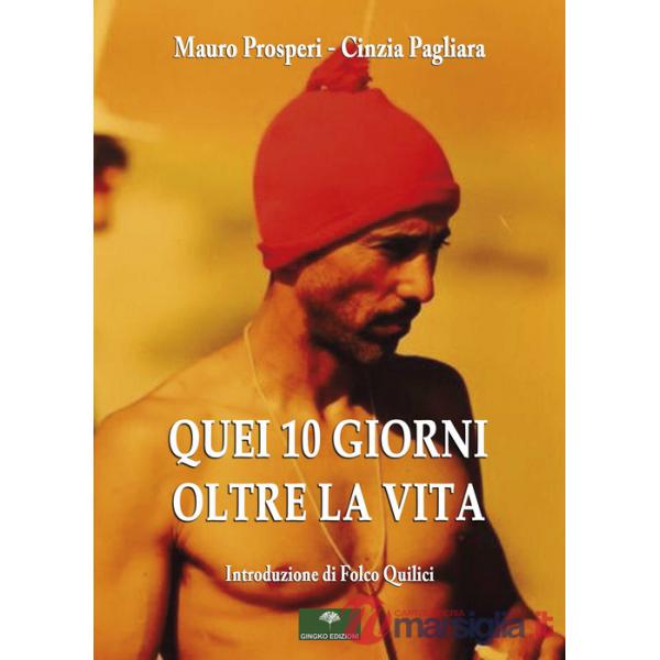 Quei 10 giorni oltre la vita