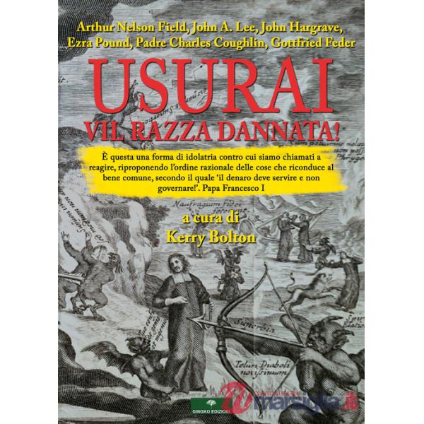 Usurai, vil razza dannata!