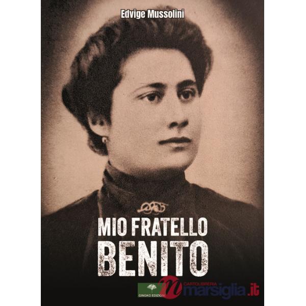Mio fratello Benito