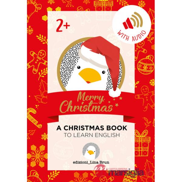 Merry Christmas. A Christmas book. Ediz. illustrata. Con Audio