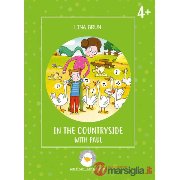 In the countryside with Paul. Ediz. illustrata