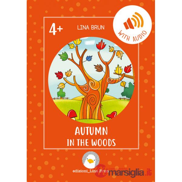 Autumn in the woods. Con link per scaricare l'audio