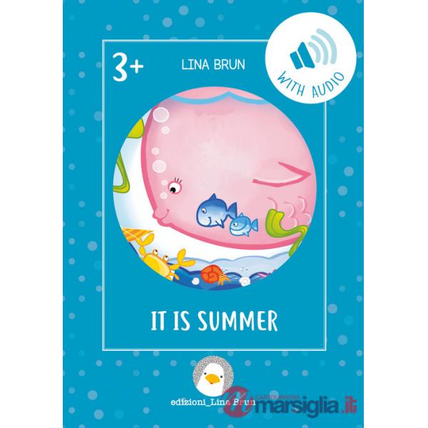 It is summer. Ediz. per la scuola. Con File audio per il download