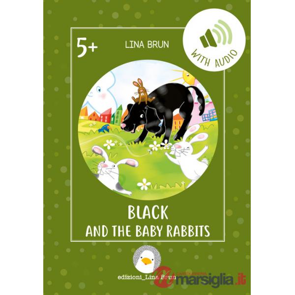 Black and the baby rabbits. Con File audio per il download