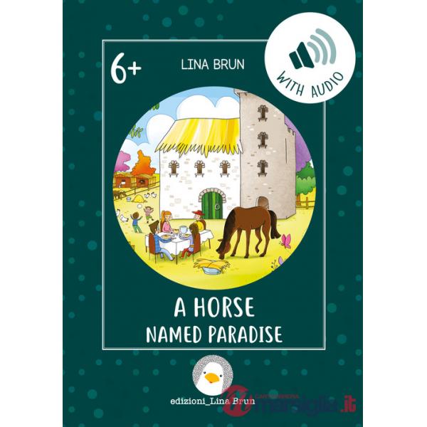 Horse named Paradise. Con File audio per il download (A)