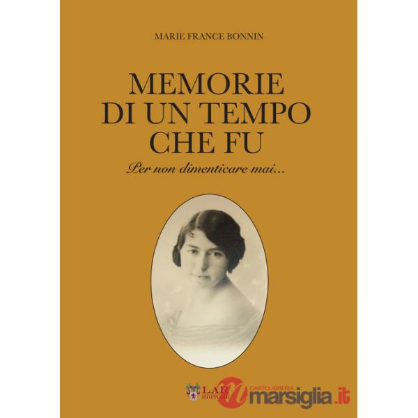 Memorie di un tempo che fu. Per non dimenticare mai...