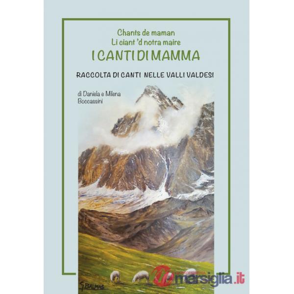 Canti di mamma. Raccolta di canti nelle Valli Valdesi (I)