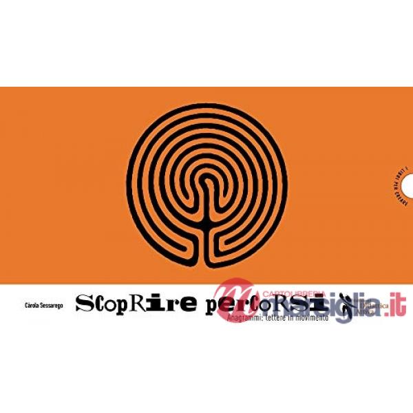 Scoprire percorsi. Anagrammi per tutti