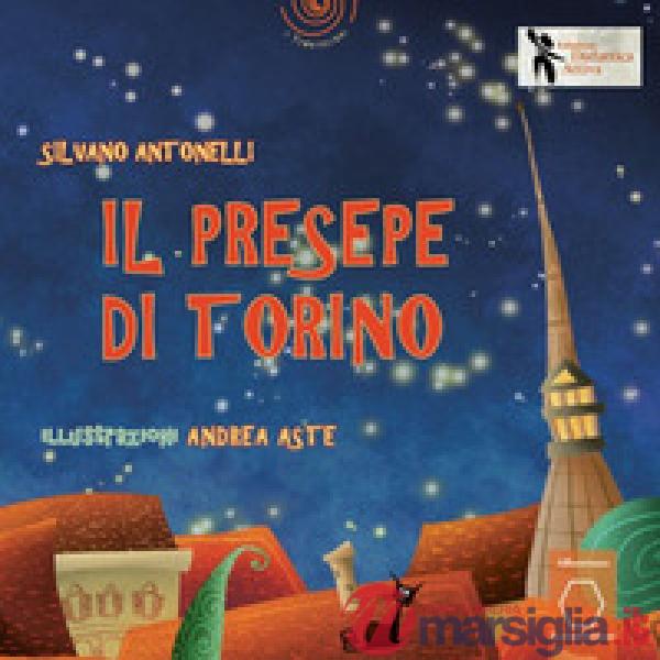 Presepe di Torino. Ediz. illustrata (Il)