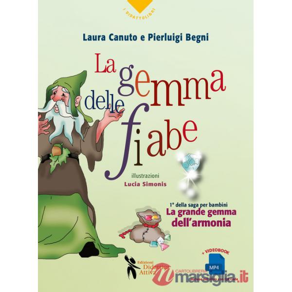 Gemma delle fiabe. Ediz. illustrata (La)