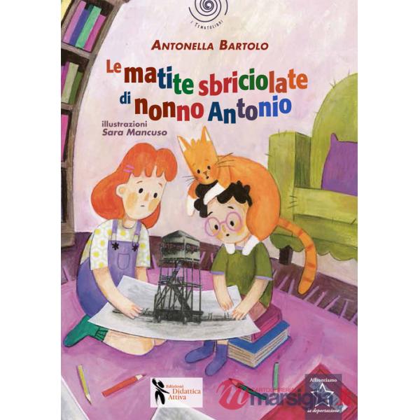 Matite sbriciolate di nonno Antonio (Le)