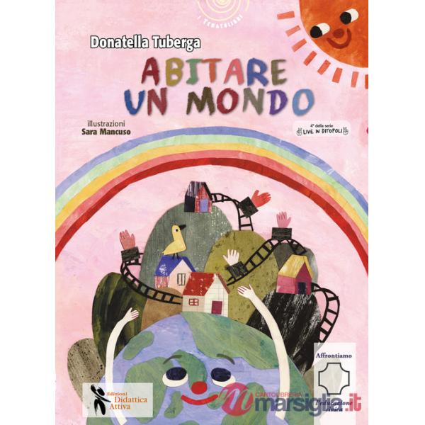 Abitare un mondo. Live in Ditopoli. Ediz. a colori