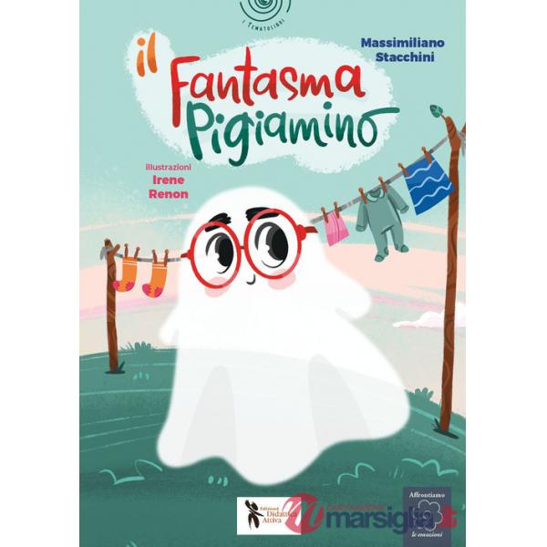 Fantasma pigiamino. Ediz. a colori (Il)