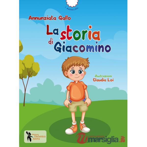 Storia di Giacomino. Ediz. a colori (La)