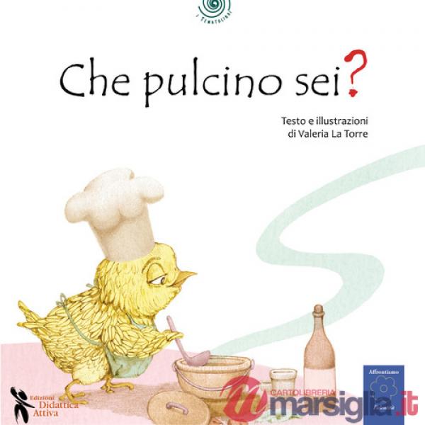 Che pulcino sei? Ediz. a colori