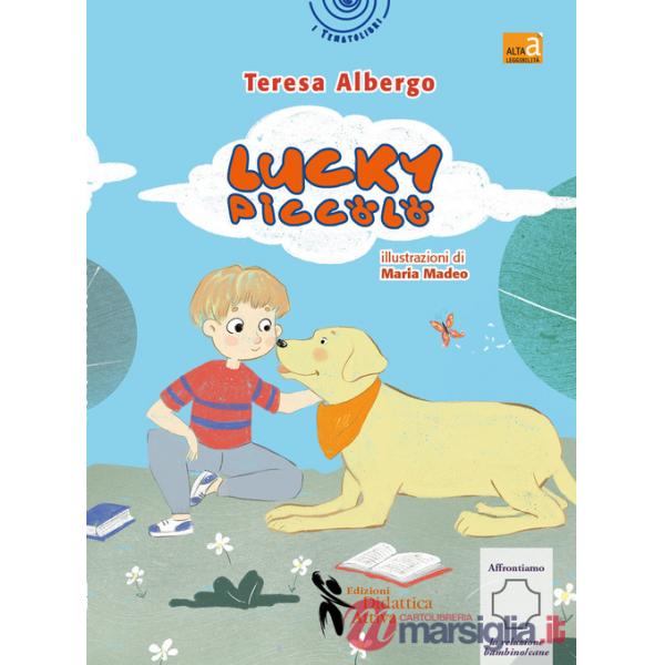 Lucky piccolo. Ediz. ad alta leggibilità