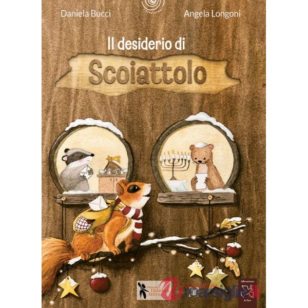 Desiderio di scoiattolo. Ediz. a colori (Il)