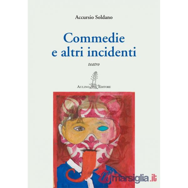 Commedie e altri incidenti