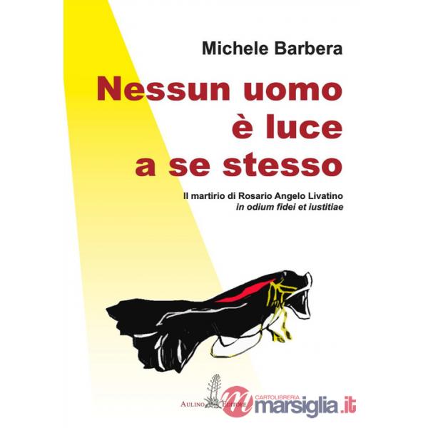 Nessun uomo è luce a se stesso