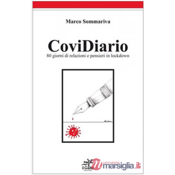 CoviDiario. 80 giorni di relazioni e pensieri in lockdown